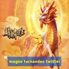 magno fernandes twitter